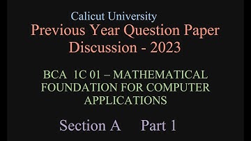 Calicut University | First Semester BCA Mathematics | 2023 question paper | Section A Part 1