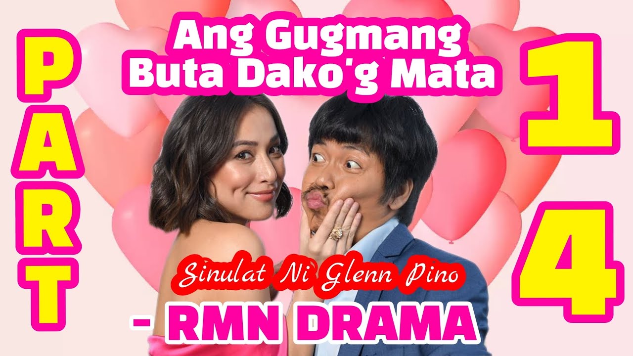 Ang Gugmang Buta Dako'g Mata | RMN Drama Part 14 - YouTube