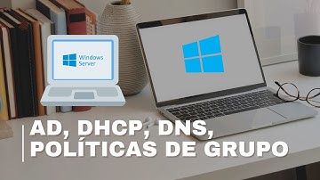 Configuración Servidor  en Windows Server 2016  |  AD, DHCP, DNS, Políticas de grupo