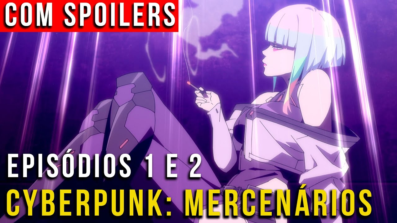 Anime Mercenários dá vida nova ao mundo de Cyberpunk