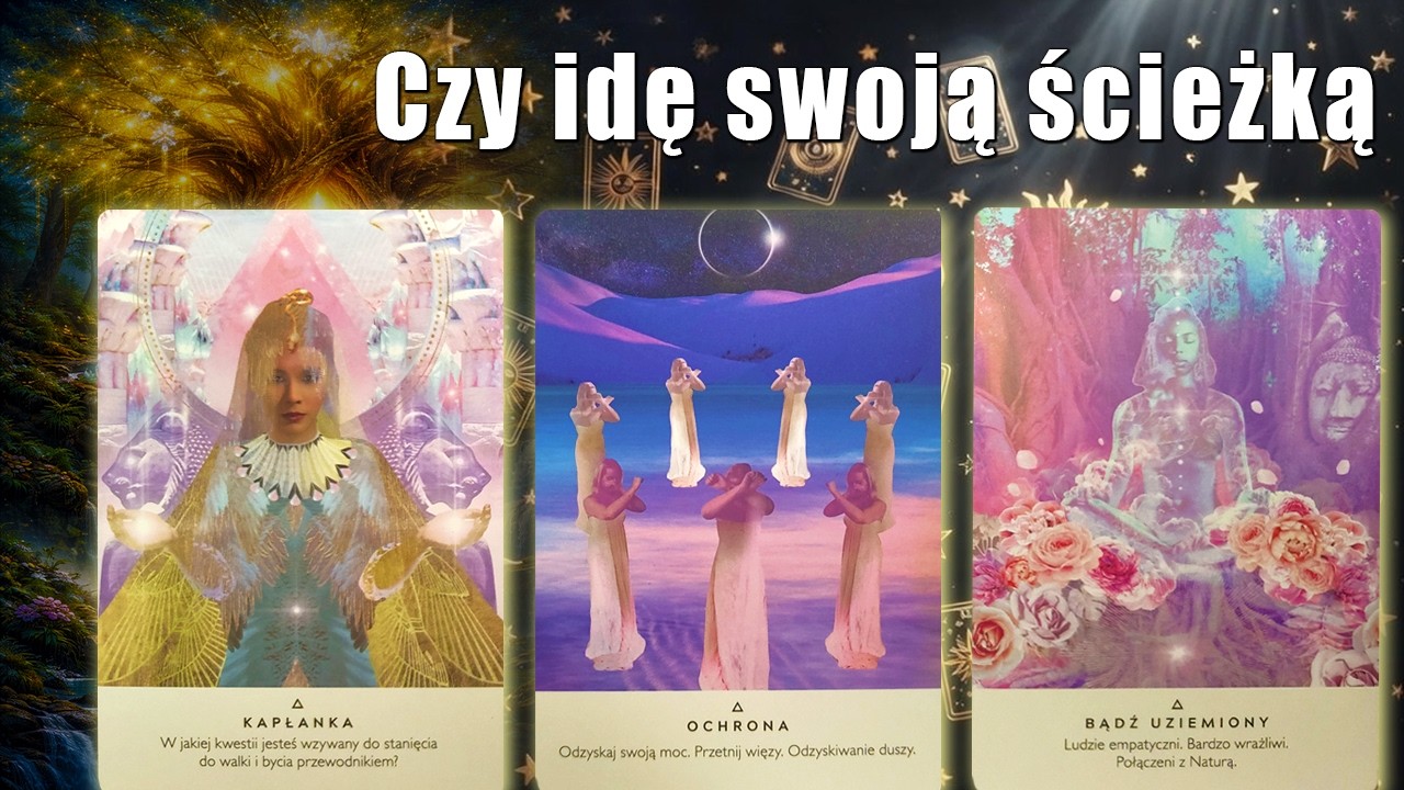 Czy idę swoją ścieżką - Intuicyjne czytanie kart