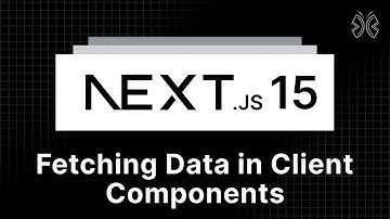 Next.js 15 Tutorial - 67 - Fetching Data in Client Components