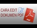 CARA EDIT DOKUMEN PDF SECARA MUDAH DAN CEPAT