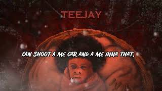 Teejay - Unwanted (Lyrics) 🎵