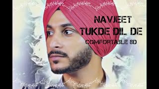 Tukde Dil De (Comfortable 8D) Navjeet New Punjabi Song 2017 Official Music Use Headphone For Feel 8D