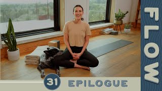 Flow - Day 31 - Epilogue by Yoga With Adriene 199,895 views 2 months ago 2 minutes, 58 seconds