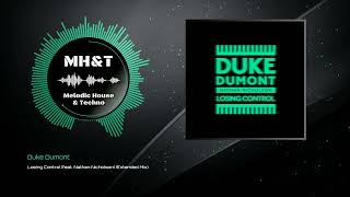 Duke Dumont - Losing Control (feat. Nathan Nicholson) (Extended Mix) Resimi