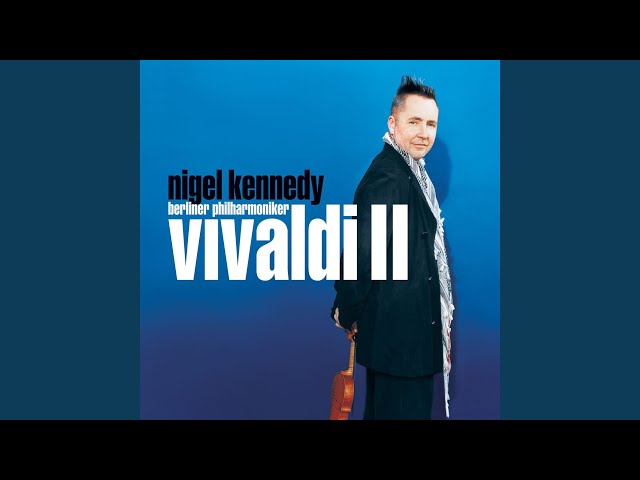 Vivaldi - Concerto pour violon, cordes et bc RV 356 : N.Kennedy / Orch Philh Berlin