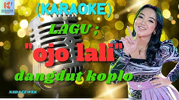 Ojo Lali Karaoke | Karaoke Dangdut Official | Cover PA 600