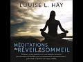 Méditation du Sommeil Louise Hay en Français