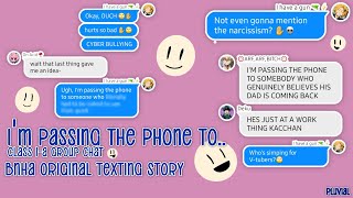 Im passing the phone to... || BNHA Group Chat || Class 1-A Texting story