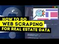 How to do Web Scraping for Real Estate Data