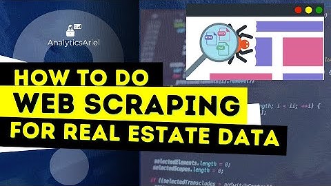 How to do Web Scraping for Real Estate Data