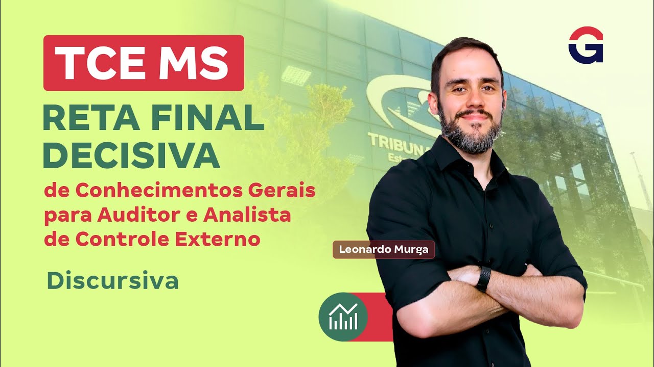 Concurso TCE MS | Reta Final Decisiva: Conhecimentos Gerais | Auditor e Analista | Discursiva