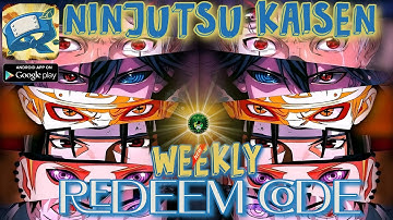 Ninjutsu Kaisen - New! Weekly Redeem Code 🎁 #1 Blazing Storm Ultimate anime 3D ARPG - android