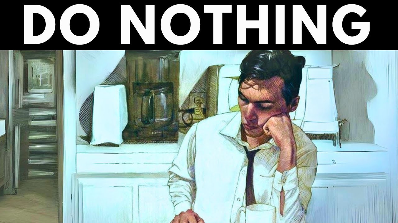 You Win When You Do Nothing (Just Do This)