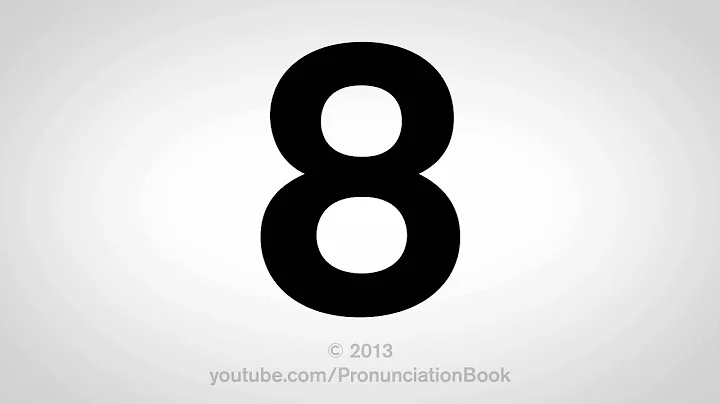 How to Pronounce 8