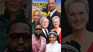 The Secret of Jada&Will Smith ,Gabriel Union/Dwayne Wade,Meryl Streep&Don Gummer shorts celebrity