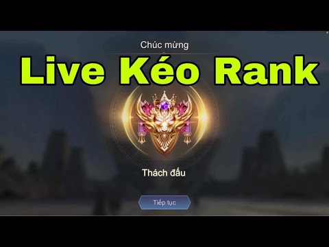 MOBA Việt Streamer – KÉO RANK CHO TẤT CẢ ANH EM LIÊN QUÂN MOBILE MÙA 22