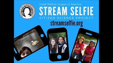 Stream Selfie: A Citizen Science Project for Girl Scouts