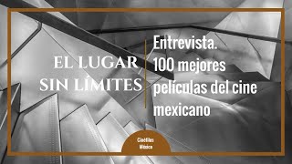 09 El Lugar sin Límites (1978). Entrevista con la Dra. Miriam Nuñez (con spoilers)
