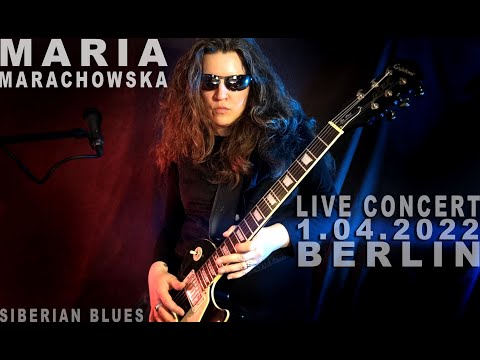 @MARIA MARACHOWSKA - LIVE HD CONCERT - 1.04.2022 - SIBERIAN BLUES - BERLIN #music #concert