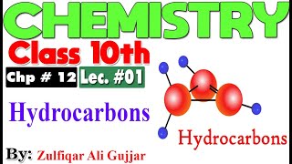 Hydrocarbons  | Chapter # 12 | Chemistry Class 10th | lec # 1
