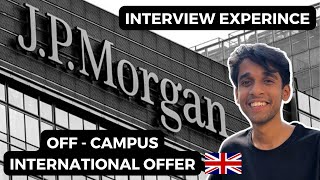 JP Morgan & Chase UK International Offer | Interview Experience | Off Campus Internship Offer