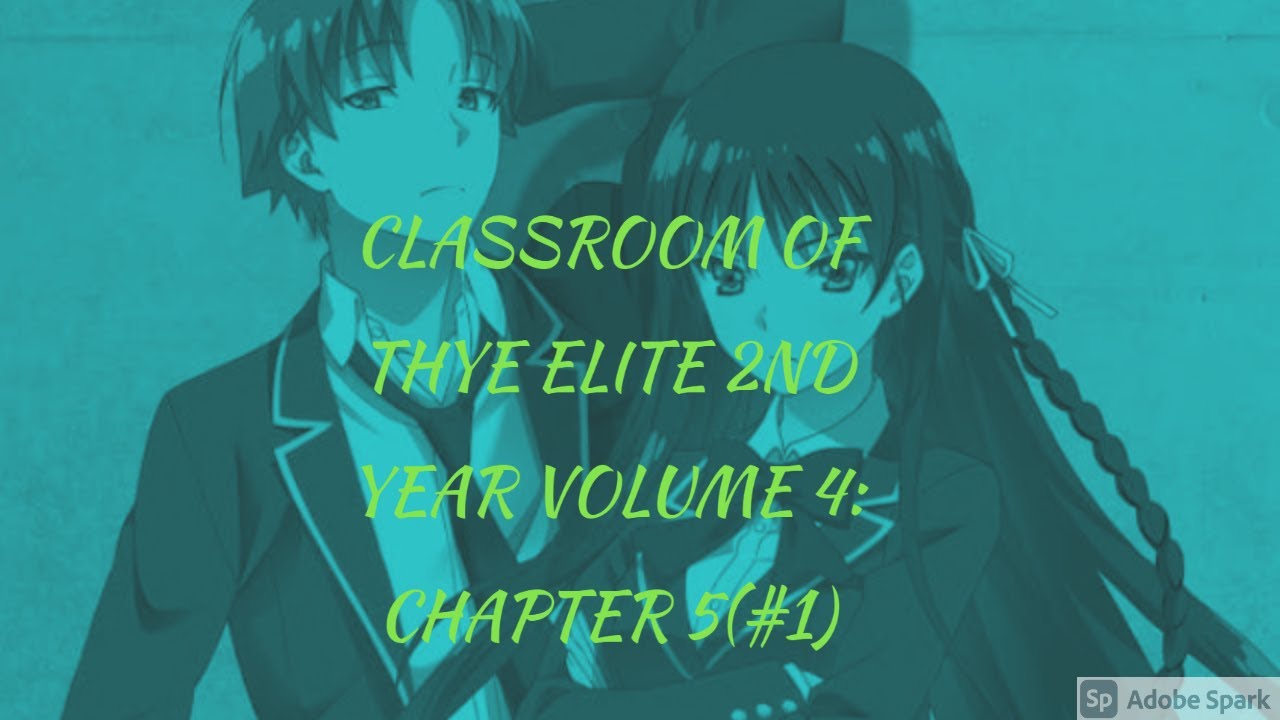 CLASSROOM OF THE ELITE 2ND YEAR VOLUME 4:CHAPTER 5(#2) - YouTube