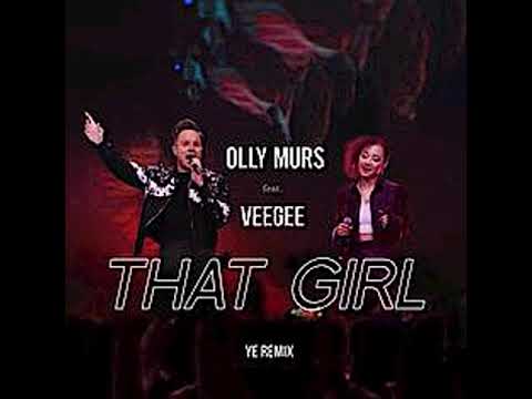 奥利·莫尔斯###徐若侨 Olly Murs&sis_Veegee徐若侨 That Girl (Ye Remix) 【That Girl(Ye Remix) 】