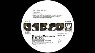 O.M.D. - We Love You (Extended Mix) 1986