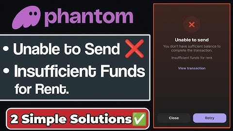 Phantom Wallet Unable to Send Error | Insufficient Funds for Rent Error Solution
