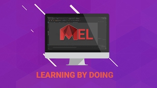 MEL for Maya: Learning By Doing (Part 2)