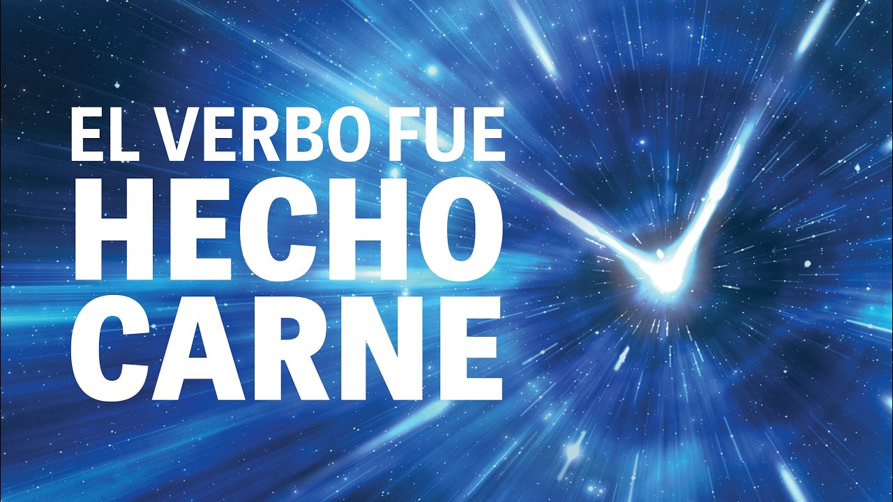 El Verbo fue hecho carne