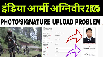 Army Agniveer 2025 Photo Signature Upload Problem | Army Agniveer Photo Signature Upload Kaise Kare