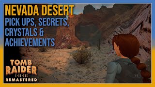 Tomb Raider 3 - Nevada Desert - Pick ups / Crystals / Secrets / Achievements - All In One