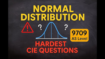 Normal Distribution Hard Questions | CIE AS Level Statistics 9709 | Exam Tricks & Tips