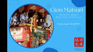Gion matsuri: Japan's Most Beloved Festival by Japan Society of Boston 113 views 8 months ago 54 minutes