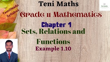 Grade 11: Maths: Chapter 1: Sets Relations and Functions: Example: 1.10