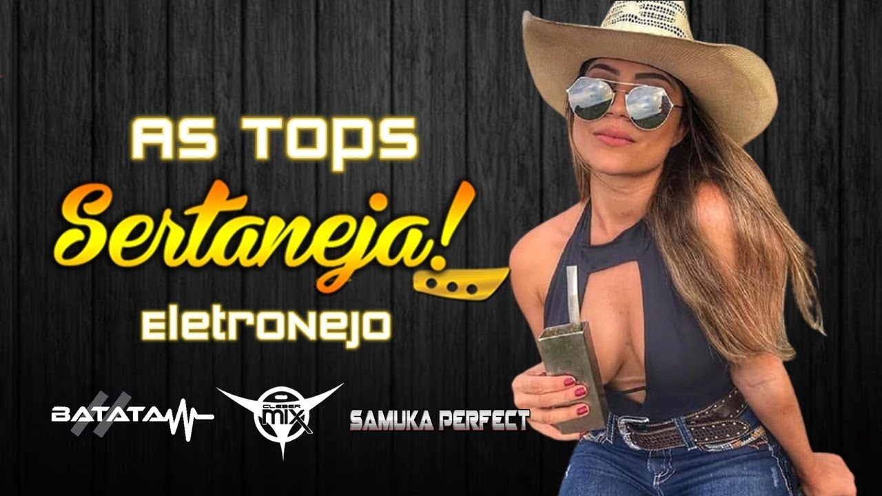 SET MIX | As Tops Sertanejas | Eletronejo | Sertanejo Remix | By. DJ Cleber Mix, DJ Batata CWB