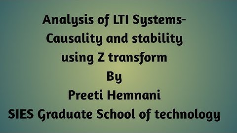 Lect-29.Analysis of LTI systems- Causality and Stability  using Z transform