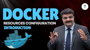 Ep 97/135 | What Is Docker Resources Configuration? | Introduction | CPU | Memory