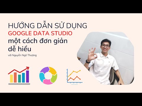 Video: Các công cụ trực quan đã giúp người xem hiểu báo cáo như thế nào?