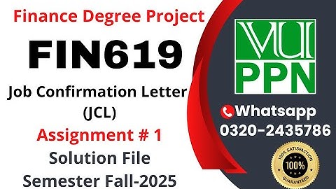 FIN619 Final Project Finance Assignment 1 solution fall 2025 Job Letter JCL #fin619 #project #vu
