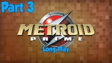 Long Play: Metroid Prime - Part 3 - DPadGamer