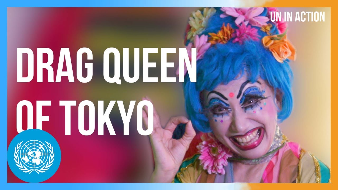 Beyond Boundaries: Drag Queen of Tokyo | UN in Action - YouTube