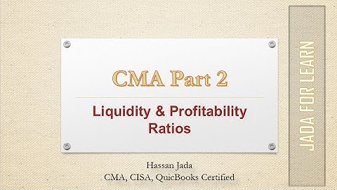 CMA Part 2 Liquidity & Profitability Ratios