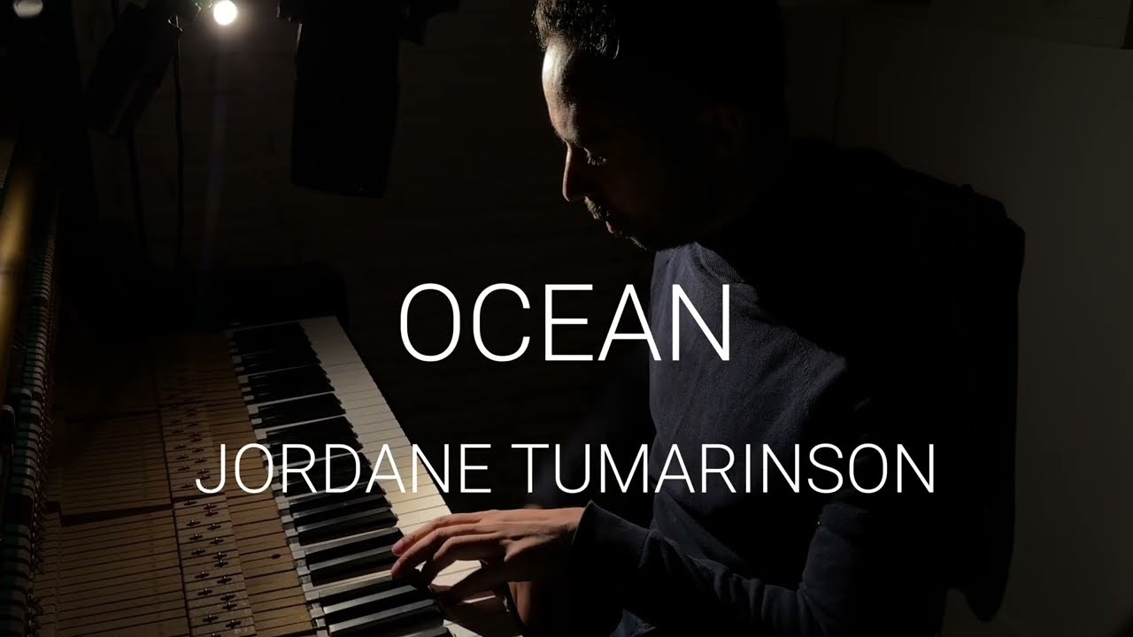 Watch Jordane Tumarinson - Ocean on YouTube Watch Jordane Tumarinson - Ocean on YouTube
