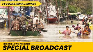 CYCLONE REMAL IMPACT DAY 2 | 30 MAY 2024