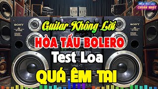 Nhạc Test Loa Chuẩn Nhất